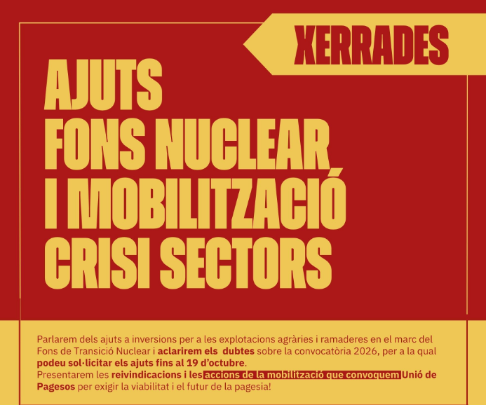 Unió de Pagesos organitza una xerrada a Cabassers sobre els ajuts del Fons Nuclear i la mobilització de la pagesia
